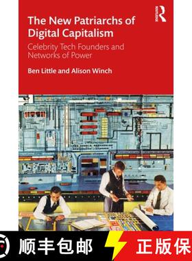 【3-4周达】The New Patriarchs of Digital Capitalism: Celebrity Tech Founders and Networks of Power [9780367260156]