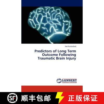 预订 Predictors of Long Term Outcome Following Traumatic Brain Injury [9783846520130]