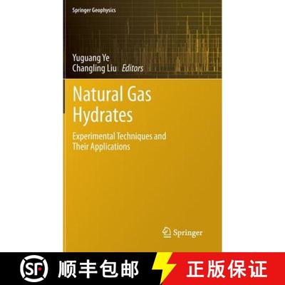 【3-4周达】Natural Gas Hydrates : Experimental Techniques and Their Applications [9783642311000]
