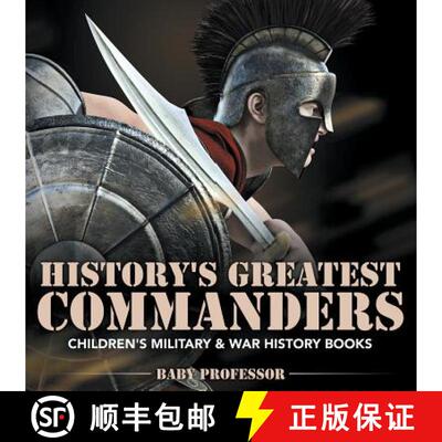 【3-4周达】History's Greatest Commanders | Children's Military & War History Books [9781541902008]