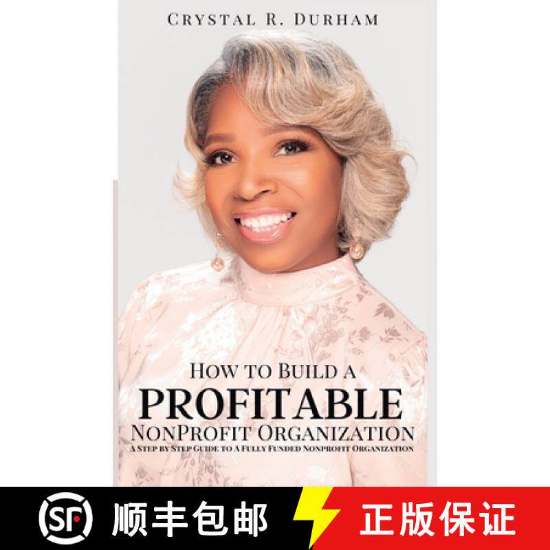 预订 How to Build a Profitable Nonprofit Organization: A Step by Step Guide to a Fully Funded Nonprof... [9781734975000]