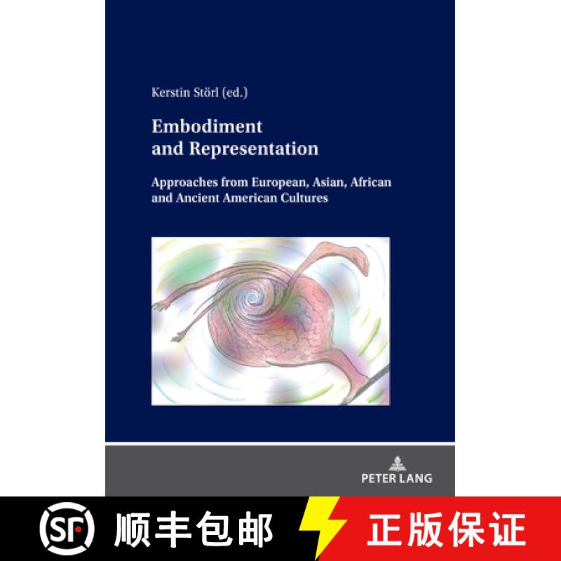 【2-3周达】Embodiment and Representation : Approaches from European, Asian, African and Ancient Ameri... [9783631841471]