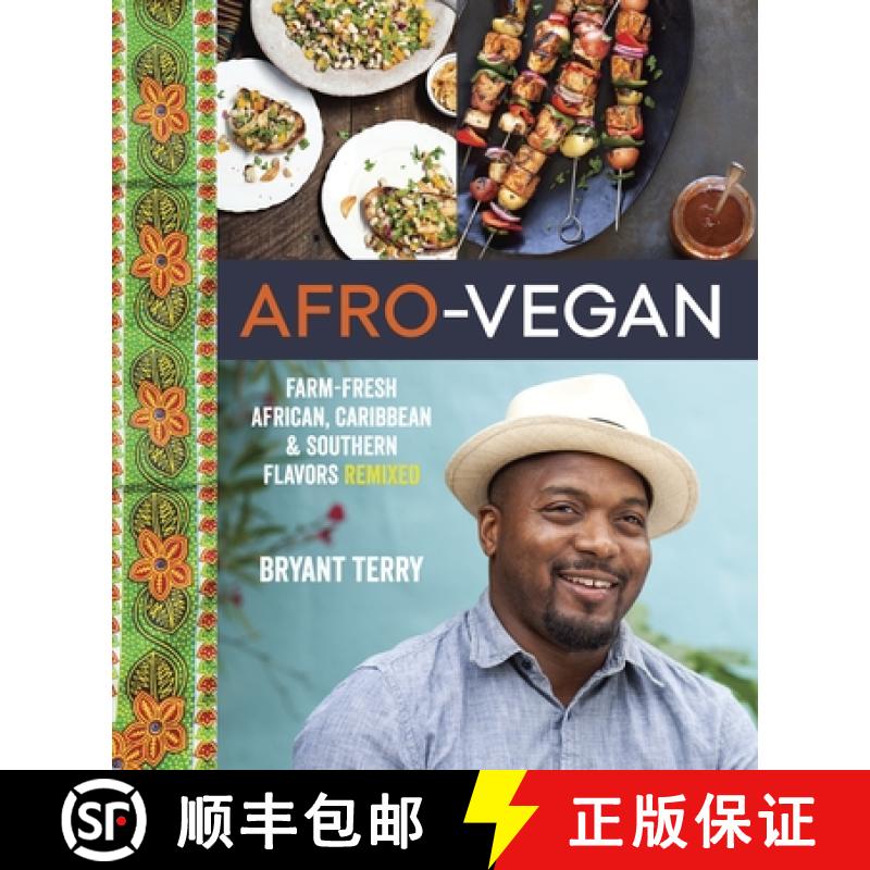 【3-4周达】Afro-Vegan: Farm-Fresh African, Caribbean, and Southern Flavors Remixed [A Cookbook] [9781607745310]