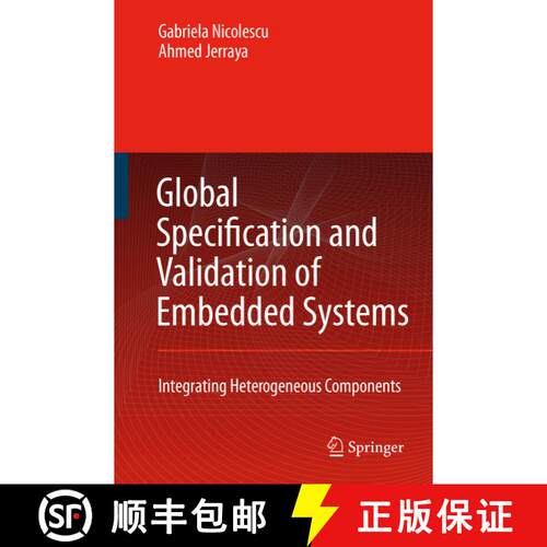 【3-4周达】Global Specification and Validation of Embedded Systems : Integrating Heterogeneous Compon... [9789048175505]