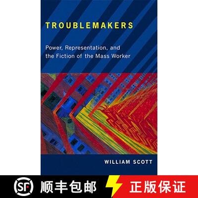 【3-4周达】Troublemakers – Power, Representation, and the Fiction of the Mass Worker [9780813551890]