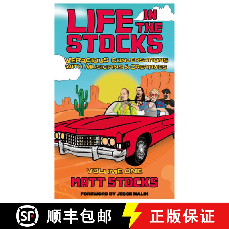 【3-4周达】Life In The Stocks: Volume One : Veracious Conversations with Musicians & Creatives [9781644281871]