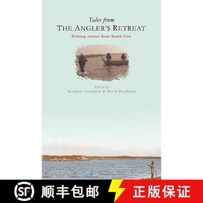 【3-4周达】Tales from the Angler's Retreat: Fly Fishing Stories from a Legendary Guesthouse on the Sc... [9780956136107]