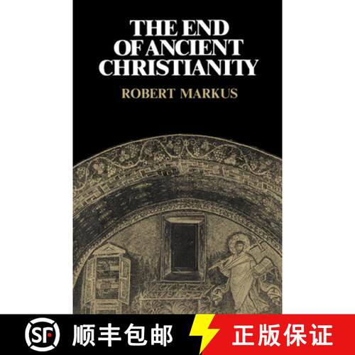 【3-4周达】The End of Ancient Christianity [9780521339490]