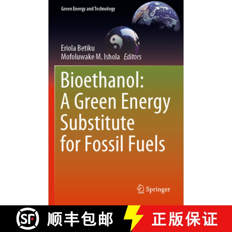 【3-4周达】Bioethanol: A Green Energy Substitute for Fossil Fuels [9783031365447]