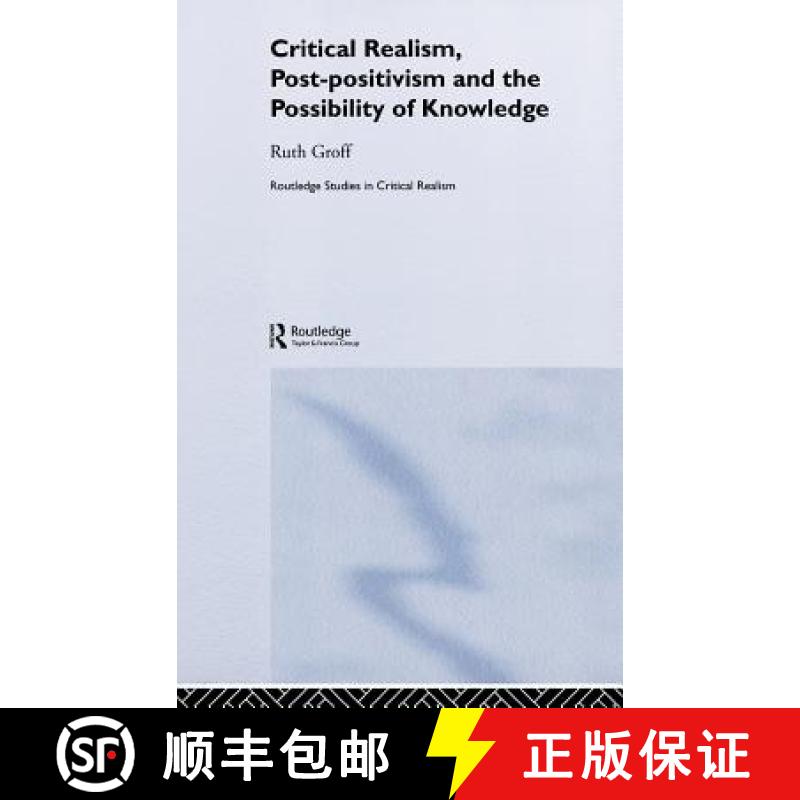 【3-4周达】Critical Realism, Post-positivism and the Possibility of Knowledge [9780415334730]