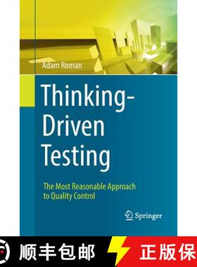 【3-4周达】Thinking-Driven Testing : The Most Reasonable Approach to Quality Control [9783030103316]