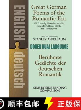 预订 Great German Poems of the Romantic Era: Beruhmte Gedichte Der Deutschen Romantik [9780486284972]