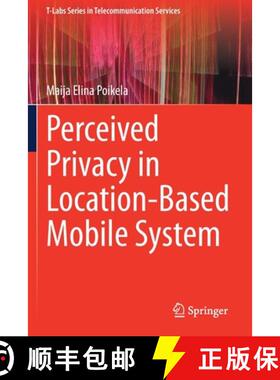【3-4周达】Perceived Privacy in Location-Based Mobile System [9783030341732]