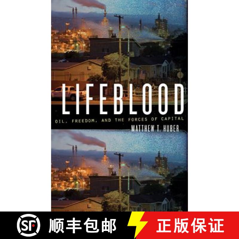 【3-4周达】Lifeblood: Oil, Freedom, and the Forces of Capital [9780816677856]