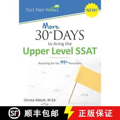 【3-4周达】30 More Days to Acing the Upper Level SSAT: Reaching for the 99th Percentile [9781680590142]