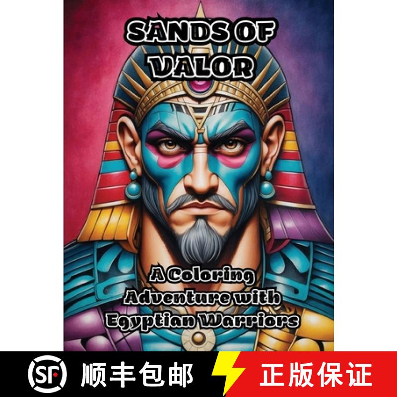 预订 Sands of Valor: A Coloring Adventure with Egyptian Warriors [9798869020222]