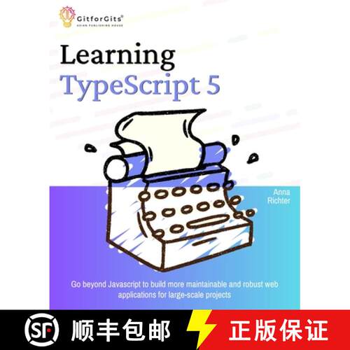 【3-4周达】Learning  TypeScript 5: Go beyond Javascript to build more maintainable and robust web app... [9788119177530]