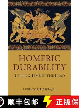 【3-4周达】Homeric Durability: Telling Time in the Iliad [9780674073234]