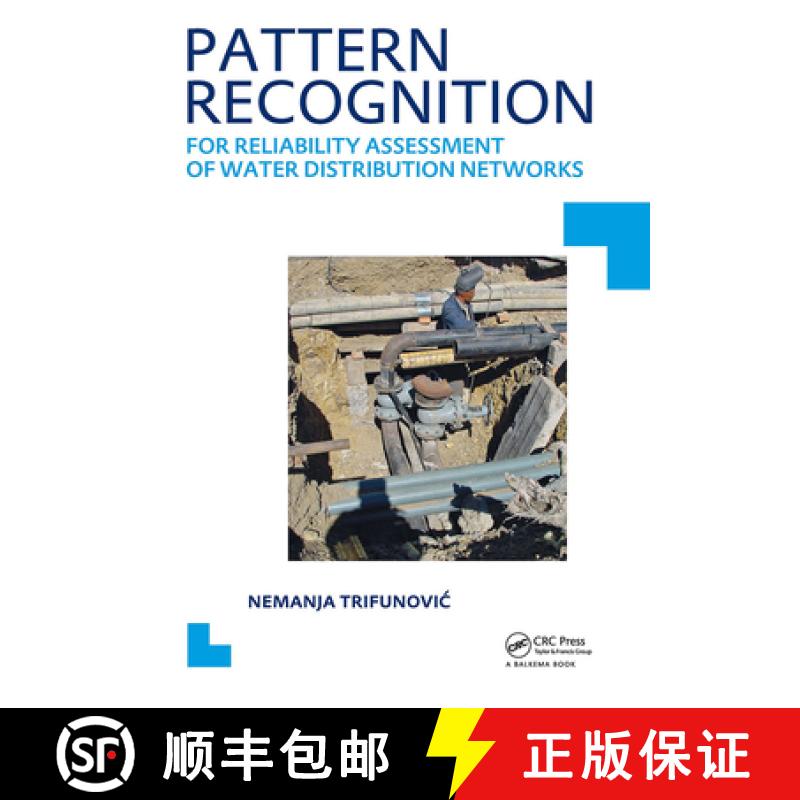 【3-4周达】Pattern Recognition for Reliability Assessment of Water Distribution Networks: Unesco-Ihe ... [9780415621168]