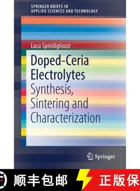 【3-4周达】Doped-Ceria Electrolytes : Synthesis, Sintering and Characterization [9783319993942]