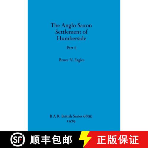 【3-4周达】The Anglo-Saxon Settlement of Humberside, Part ii [9781407389264]