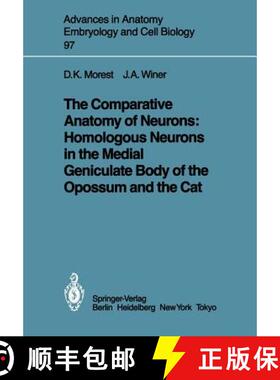 【3-4周达】The Comparative Anatomy of Neurons: Homologous Neurons in the Medial Geniculate Body of th... [9783540157267]