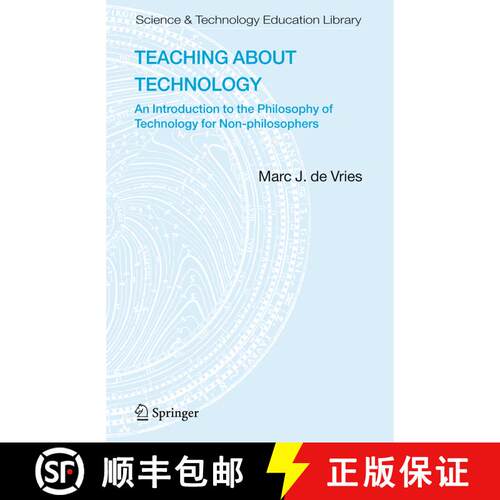 【3-4周达】Teaching about Technology : An Introduction to the Philosophy of Technology for Non-philos... [9781402052743]