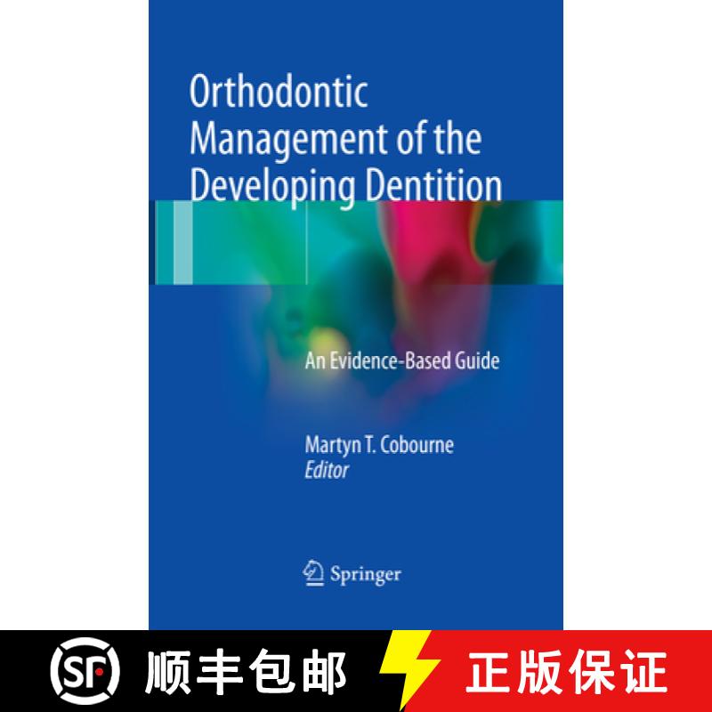 【3-4周达】Orthodontic Management of the Developing Dentition: An Evidence-Based Guide [9783319854410]