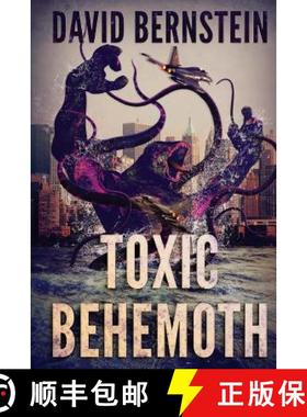 预订 Toxic Behemoth: A Kaiju Thriller [9781925225273]