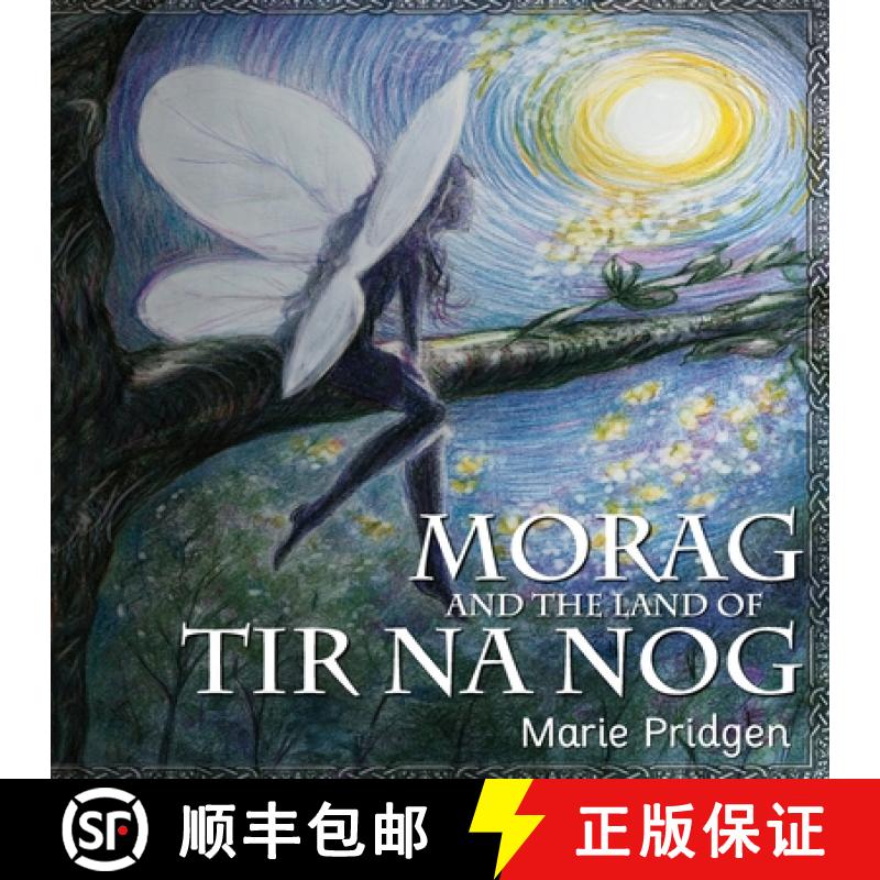 【4周达】Morag and the Land of Tir Na Nog [9781949184341]