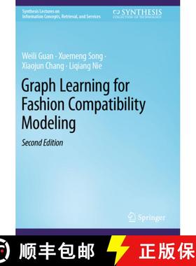 【3-4周达】Graph Learning for Fashion Compatibility Modeling [9783031188190]