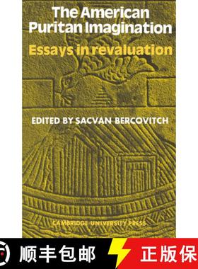 【3-4周达】American Puritan Imagination: Essays in Revaluation [9780521098410]