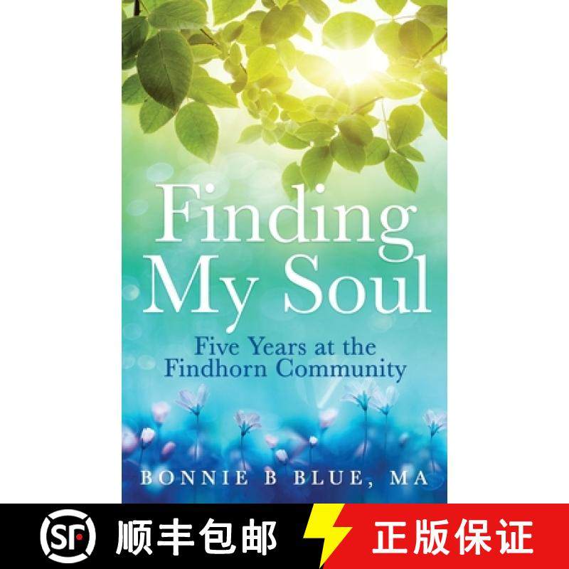 预订 Finding My Soul: Five Years at the Findhorn Community [9798986228600]