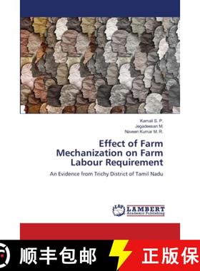 【3-4周达】Effect of Farm Mechanization on Farm Labour Requirement [9786208426507]