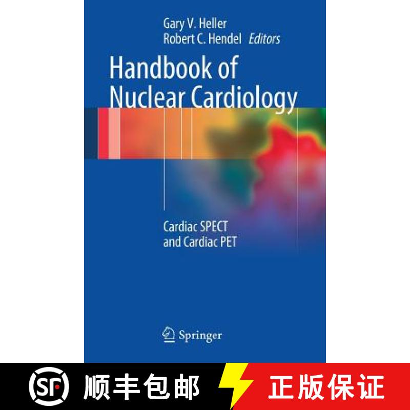 【3-4周达】Handbook of Nuclear Cardiology: Cardiac Spect and Cardiac Pet [9781447129448]