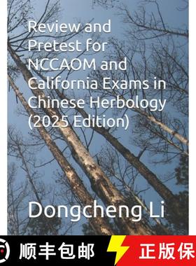 【3-4周达】Review and Pretest for NCCAOM and California Exams in Chinese Herbology [9781477692271]