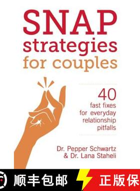 【3-4周达】Snap Strategies for Couples: 40 Fast Fixes for Everyday Relationship Pitfalls [9781580055628]