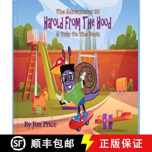 【3-4周达】精装 The Adventures Of Harold From The Hood: A Trip To The Park [9781088040874]