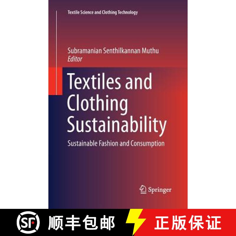 【3-4周达】Textiles and Clothing Sustainability : Sustainable Fashion and Consumption [9789811095368]