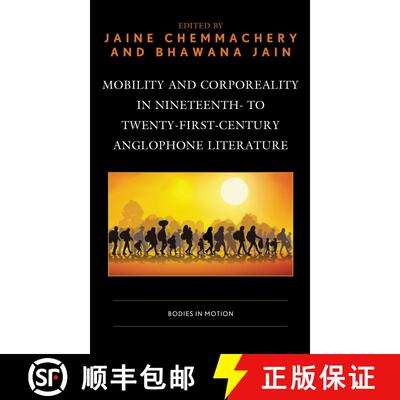 【3-4周达】Mobility and Corporeality in Nineteenth- to Twenty-First-Century Anglophone Literature : B... [9781793625670]
