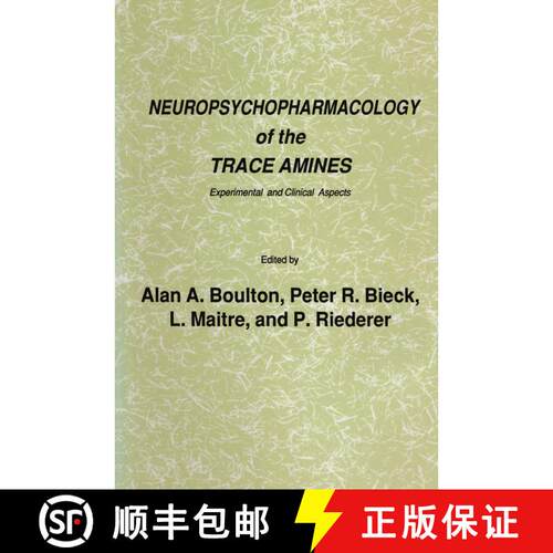 【3-4周达】精装 Neuropsychopharmacology of the Trace Amines : Experimental and Clinical Aspects [9780896030992]