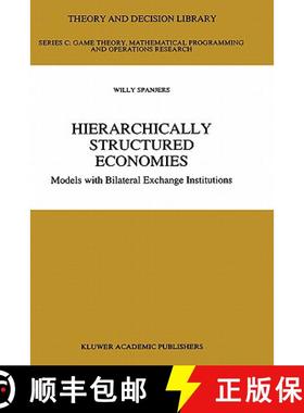 【3-4周达】Hierarchically Structured Economies : Models with Bilateral Exchange Institutions [9780792343981]