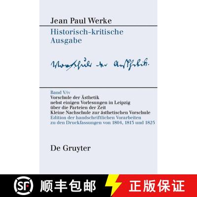 【3-4周达】Vorschule Der Aesthetik: Edition Der Handschriftlichen Vorarbeiten Zu Den Druckfassungen V... [9783110594959]