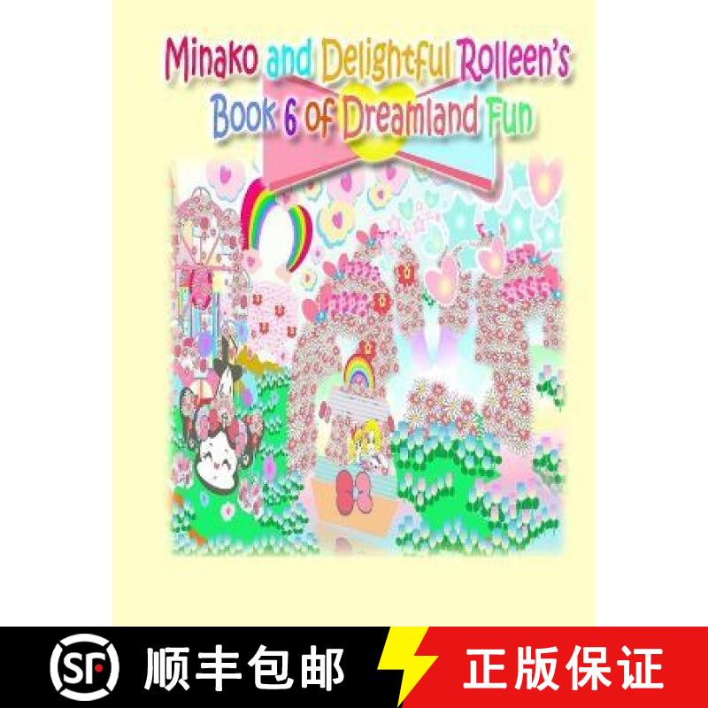 【3-4周达】Minako and Delightful Rolleen's Book 6 of Dreamland Fun [9781990782602]
