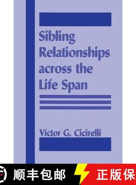 【3-4周达】Sibling Relationships Across the Life Span [9781475765113]
