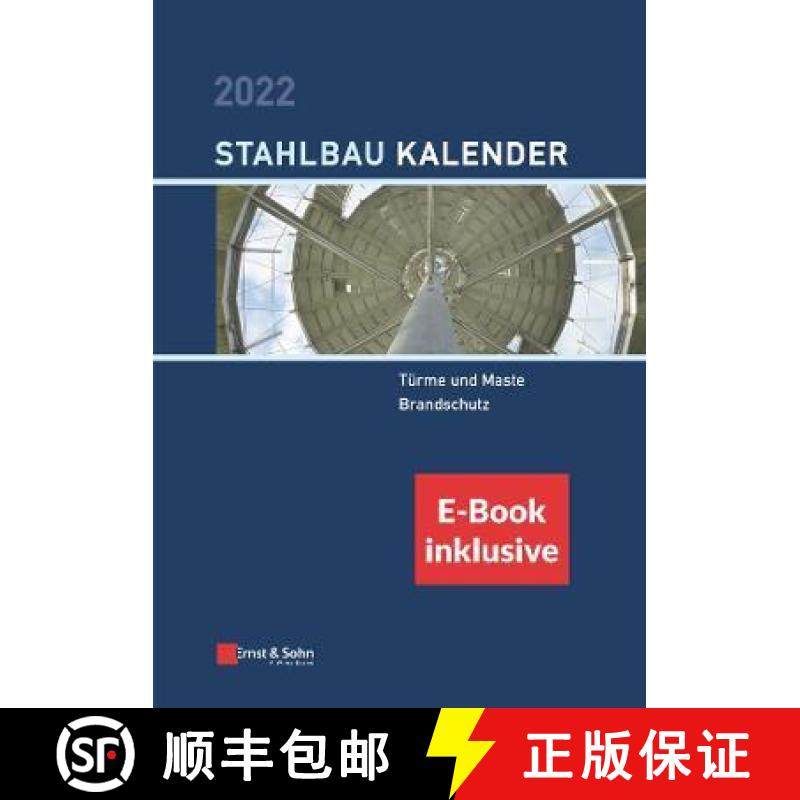 【3-4周达】Stahlbau-Kalender 2022 - Schwerpunkte: Turme und Maste, Brandschutz (inkl. e-Book als PDF)... [9783433033630]