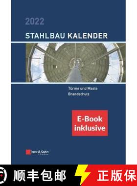 【3-4周达】Stahlbau-Kalender 2022 - Schwerpunkte: Turme und Maste, Brandschutz (inkl. e-Book als PDF)... [9783433033630]