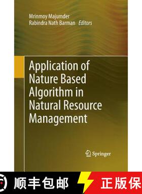 【3-4周达】Application of Nature Based Algorithm in Natural Resource Management [9789400794870]
