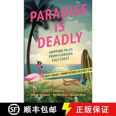 【3-4周达】Paradise is Deadly Gripping Tales from Florida's Gulf Coast [9781949281248]