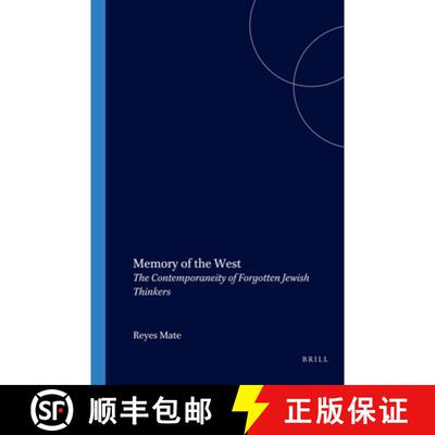 预订 Memory of the West: The Contemporaneity of Forgotten Jewish Thinkers [9789042018235]